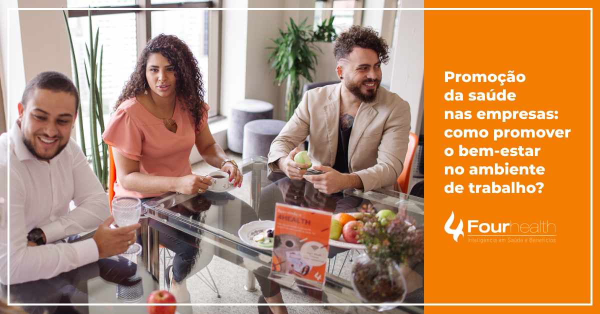 Promoção da saúde nas empresas: como promover o bem-estar no ambiente de trabalho?