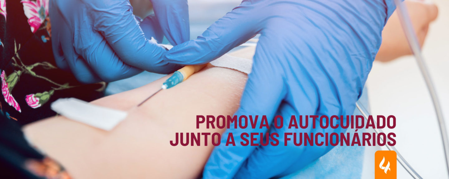 Promova o autocuidado junto aos seus funcionários