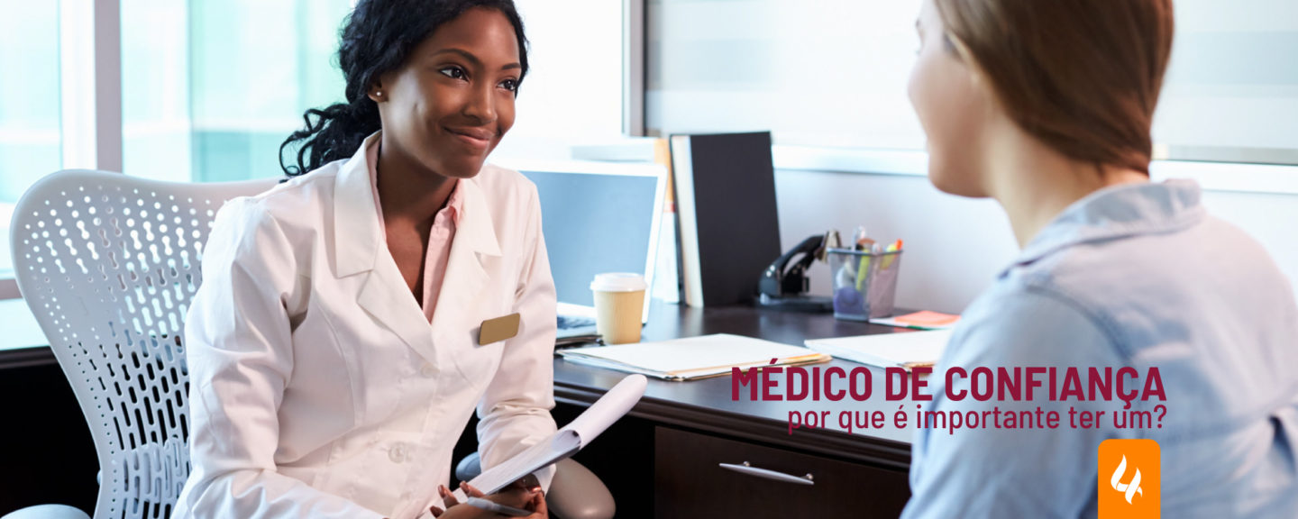 Médico de confiança – Por que é importante ter um?